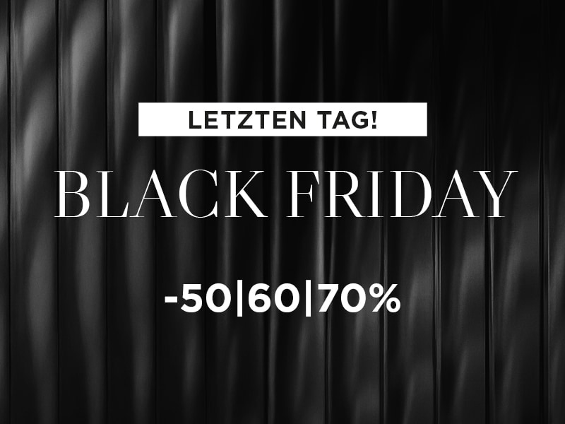 BLACK FRIDAY 7./9. NOVEMBER